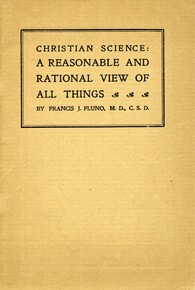 Christian Science: a reasonable and rational view of all things