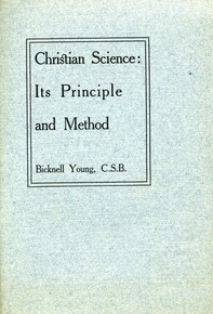 Christian Science: Its Principle and Method