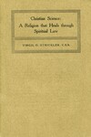 Christian Science: A Religion That Heals Through Spiritual Law
