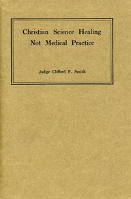 Christian Science Healing Not Medical Practice