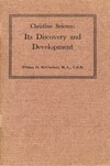 Christian Science: its discovery and development