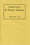 Christian Science: Its Divine Authority