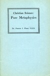 Christian Science: Pure Metaphysics