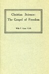 Christian Science: the gospel of freedom