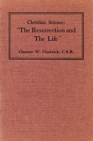 Christian Science: "The Resurrection and the Life"