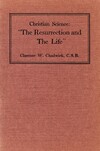 Christian Science: "The Resurrection and the Life"