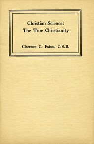 Christian Science: the true Christianity