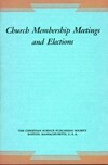 Church membership meetings and elections