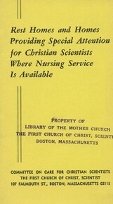 Rest homes and homes providing special attention for Christian Scientists where nursing service is available