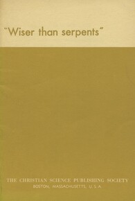 "Wiser than serpents"