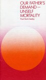 Our Father's demand - unself mortality