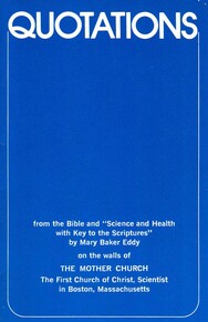 Quotations from the Bible and "Science and Health with Key to the Scriptures" by Mary Baker Eddy on the walls of The Mother Church, the First Church...