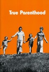 True parenthood