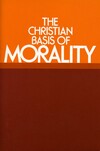 The Christian basis of morality