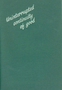 Uninterrupted continuity of good