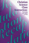 Christian Science class instruction: nurturing the desire to heal