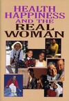 Health happiness and the real woman