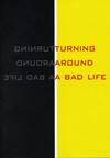 Turning around a bad life