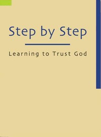 Step by step: learning to trust God